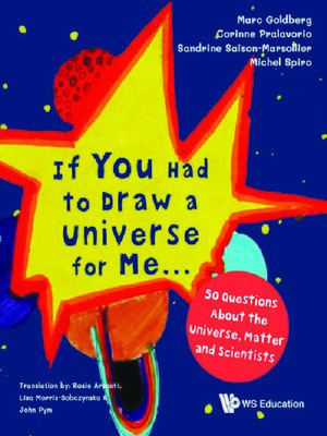 cover image of If You Had to Draw a Universe For Me...